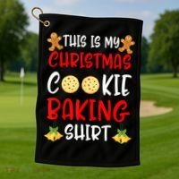 This Is My Christmas Cookie Baking Shirt Golf Towel thumb 1