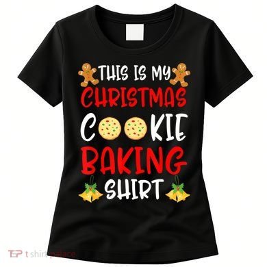 This Is My Christmas Cookie Baking Shirt Women's T-Shirt