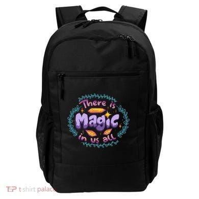 There Is Magic In Us All Inspirational Motivational Quotes Gift Backpack