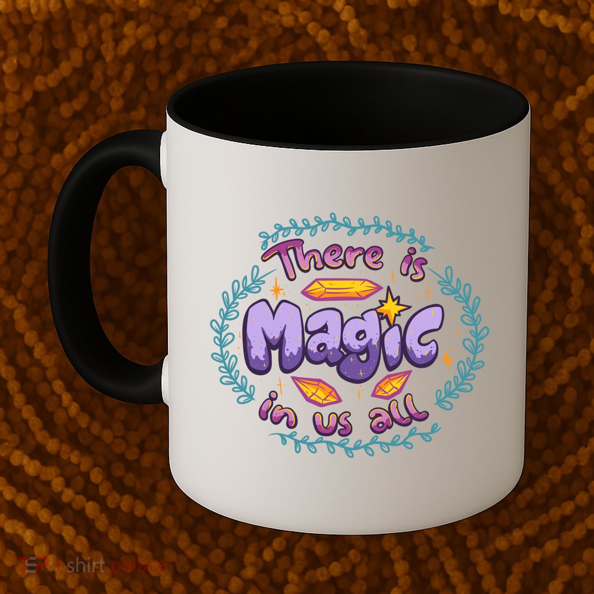 There Is Magic In Us All Inspirational Motivational Quotes Gift Coffee Mug