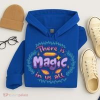 There Is Magic In Us All Inspirational Motivational Quotes Gift Hoodie thumb 4