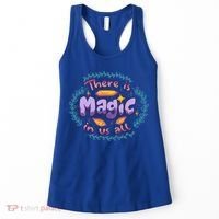 There Is Magic In Us All Inspirational Motivational Quotes Gift Women's Tank Top thumb 0