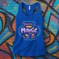There Is Magic In Us All Inspirational Motivational Quotes Gift Women's Tank Top thumb 3