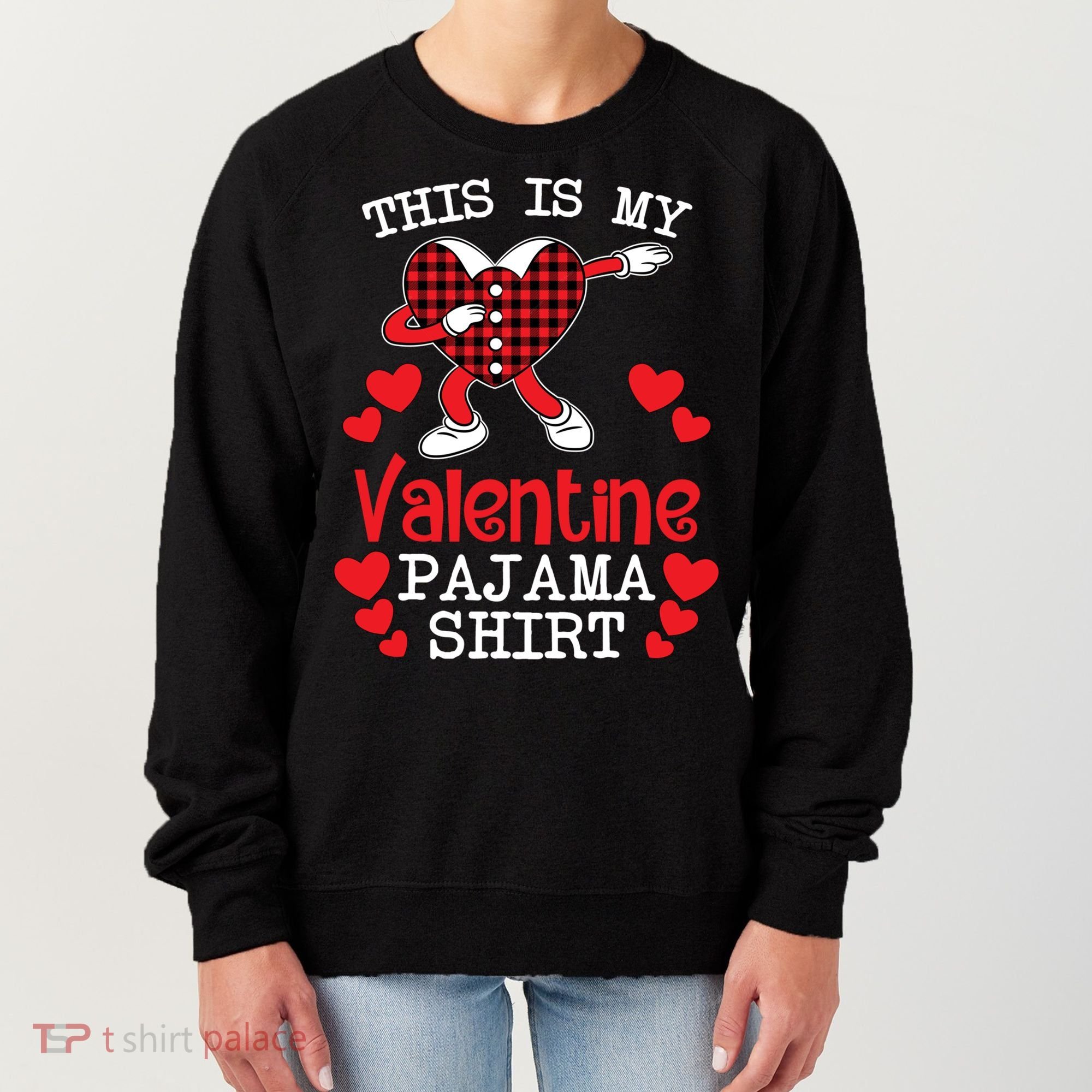 This Is My Valentine Pajama Great Gift Valentines Day Cool Plaid Cool Gift Women's Sweatshirt