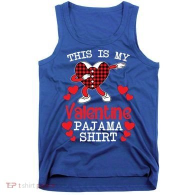 This Is My Valentine Pajama Great Gift Valentines Day Cool Plaid Cool Gift Tank Top