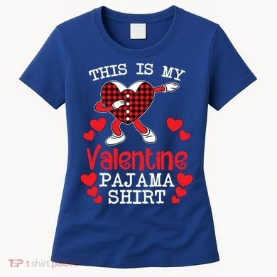 This Is My Valentine Pajama Great Gift Valentines Day Cool Plaid Cool Gift Women's T-Shirt