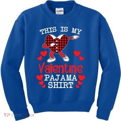 This Is My Valentine Pajama Great Gift Valentines Day Cool Plaid Cool Gift Kids Sweatshirt