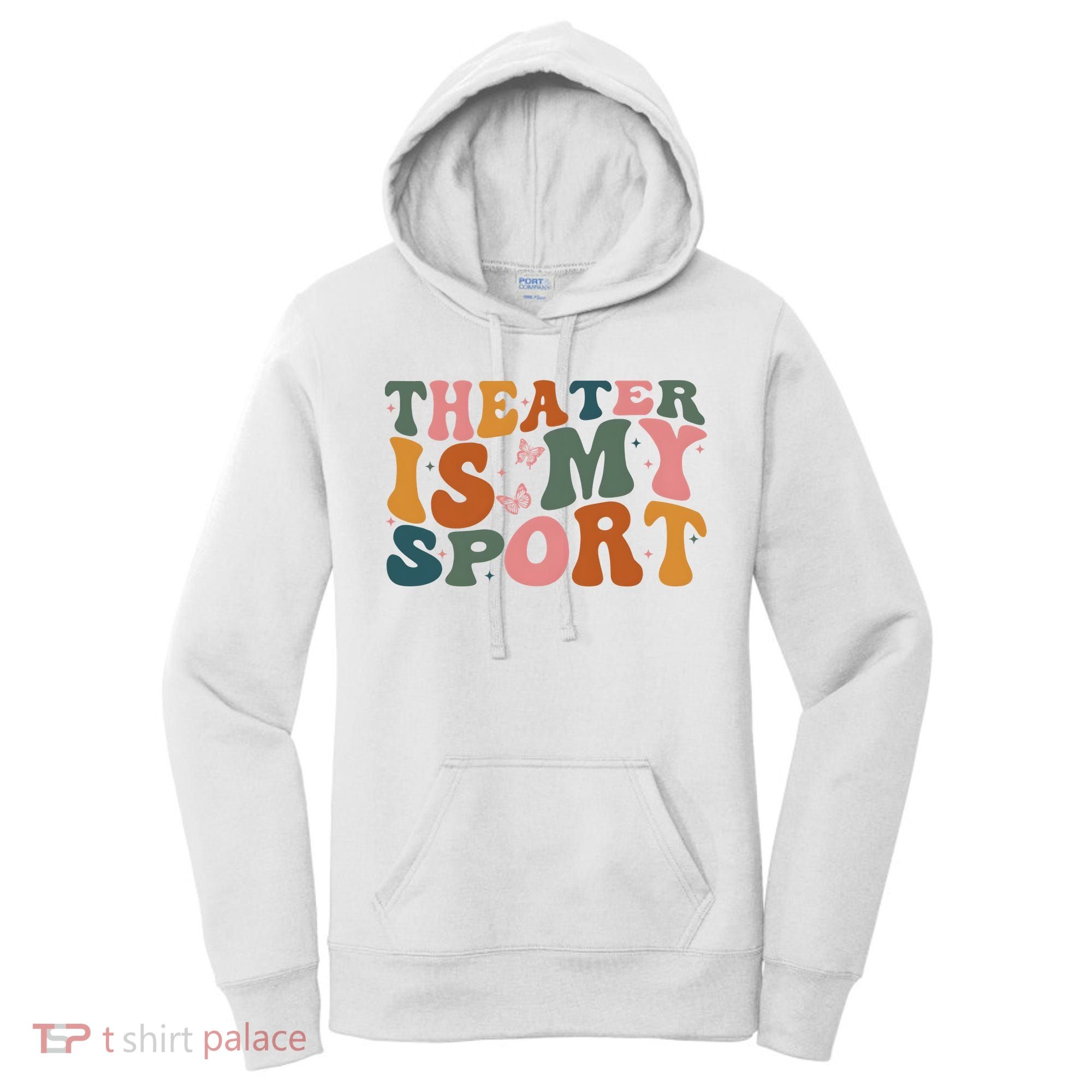 Theater Is My Sport Theater Lover Movie Lover Women's Hoodie