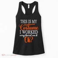 This Is My Halloween Costume I Worked Very Hard On It Ok? Women's Tank Top thumb 0