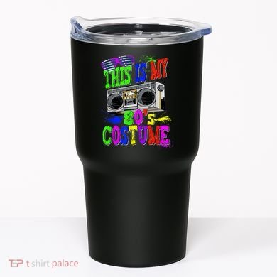 This Is My 80s Costume 80s Party Tumbler