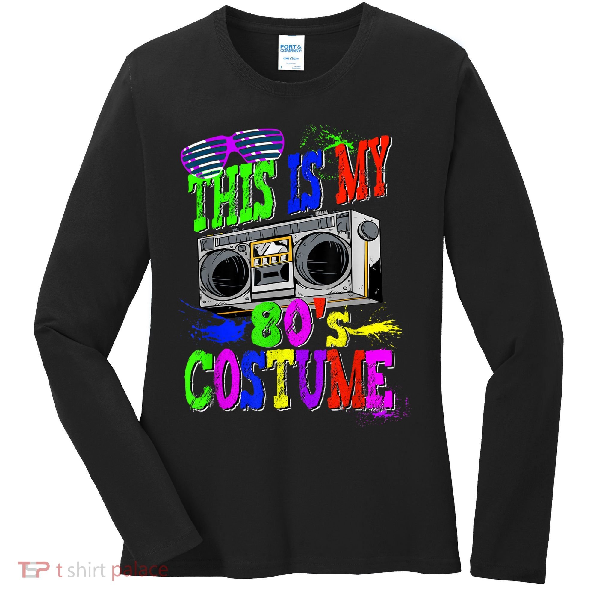 This Is My 80s Costume 80s Party Women's Long Sleeve Shirt
