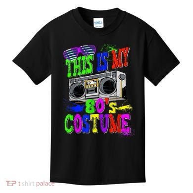 This Is My 80s Costume 80s Party Kids T-Shirt