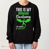 This Is My Human Costume Im Really A Dragon Halloween Women's Sweatshirt thumb 0