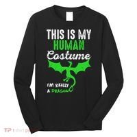 This Is My Human Costume Im Really A Dragon Halloween Long Sleeve Shirt thumb 0