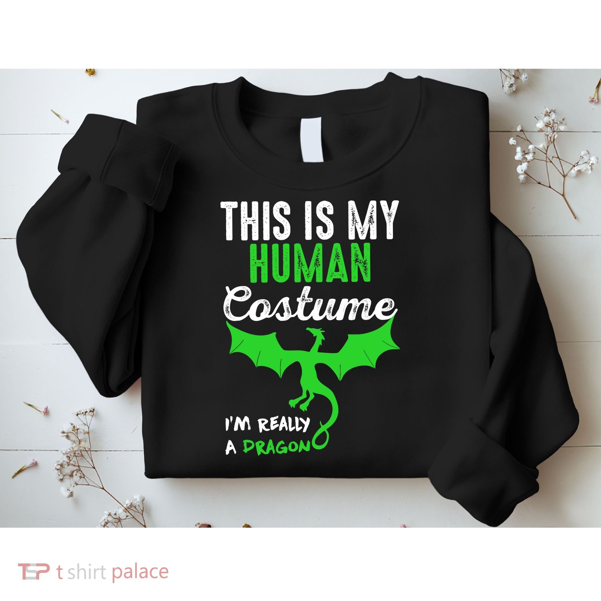 This Is My Human Costume Im Really A Dragon Halloween Sweatshirt