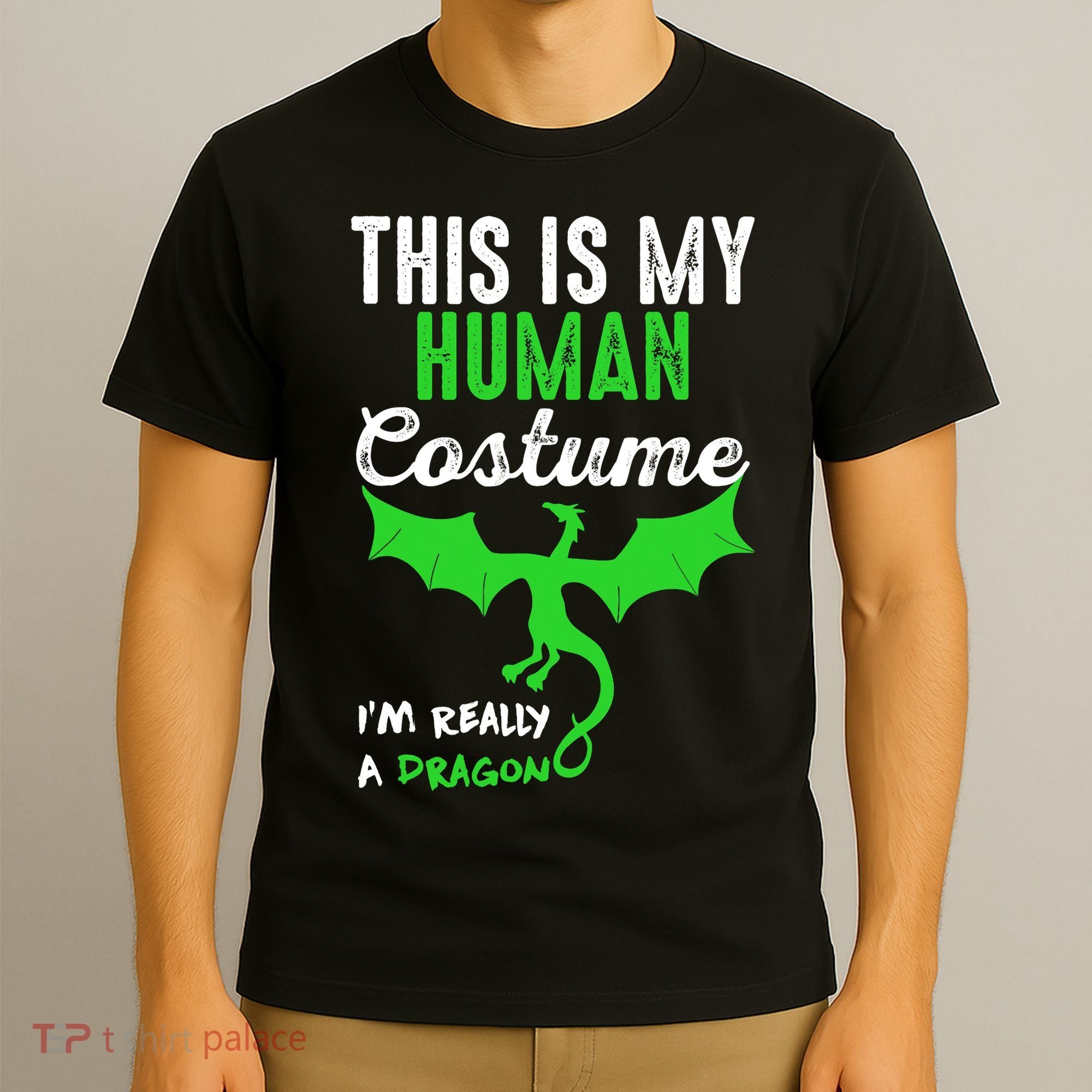 This Is My Human Costume Im Really A Dragon Halloween T-Shirt