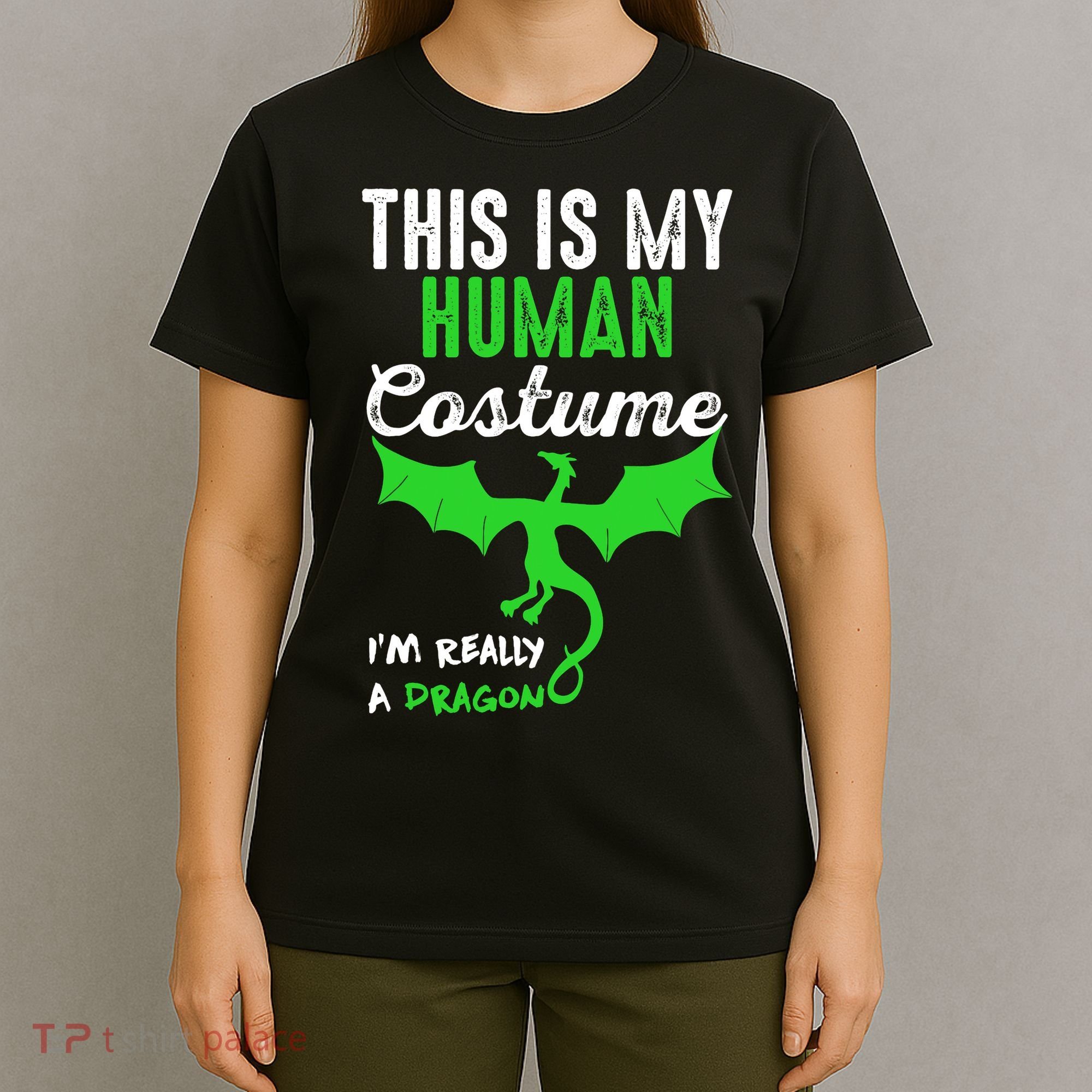 This Is My Human Costume Im Really A Dragon Halloween T-Shirt