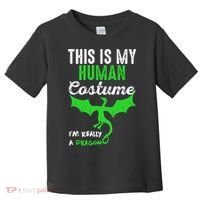 This Is My Human Costume Im Really A Dragon Halloween Toddler T-Shirt thumb 0