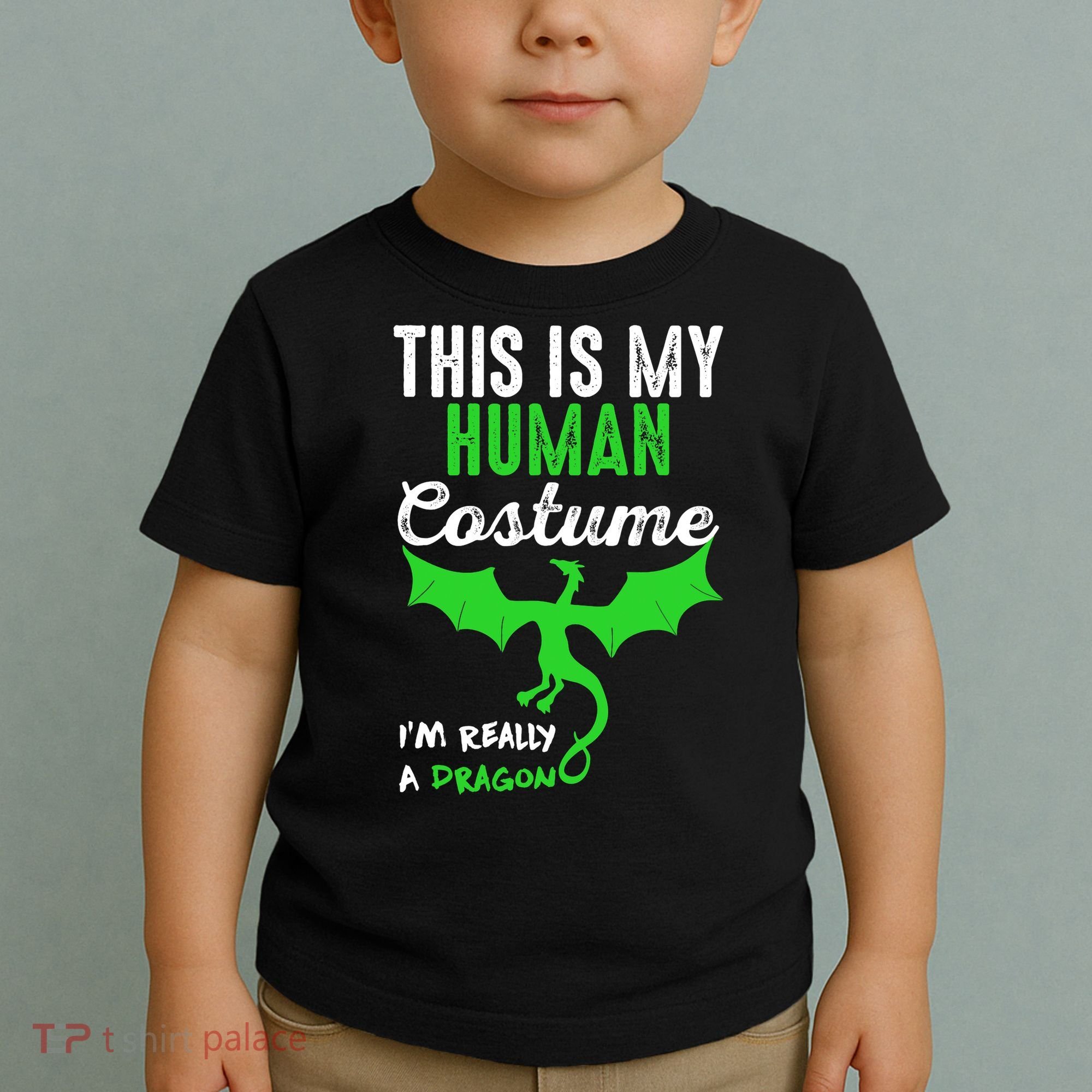 This Is My Human Costume Im Really A Dragon Halloween Toddler T-Shirt