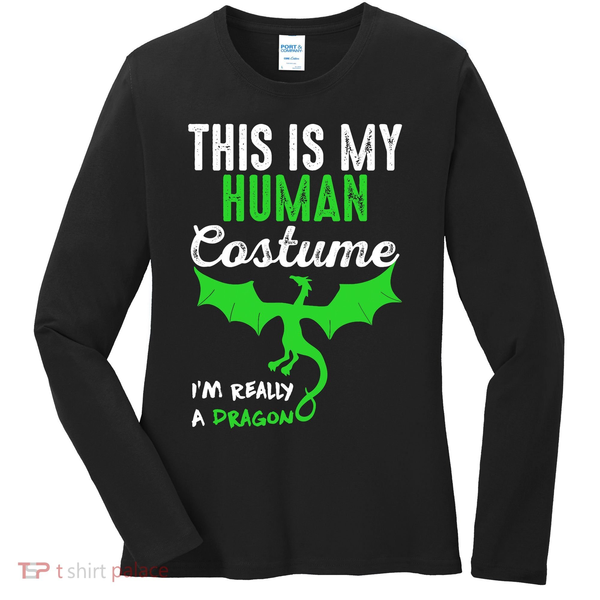 This Is My Human Costume Im Really A Dragon Halloween Women's Long Sleeve Shirt