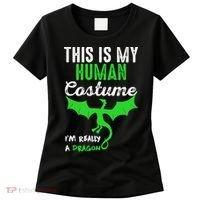 This Is My Human Costume Im Really A Dragon Halloween Women's T-Shirt thumb 0