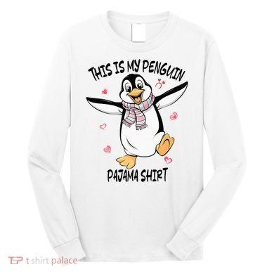 This Is My Penguin Pajama Penguin Lover Long Sleeve Shirt