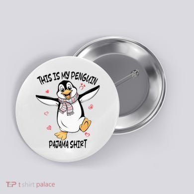 This Is My Penguin Pajama Penguin Lover Button