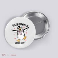 This Is My Penguin Pajama Penguin Lover Button thumb 0