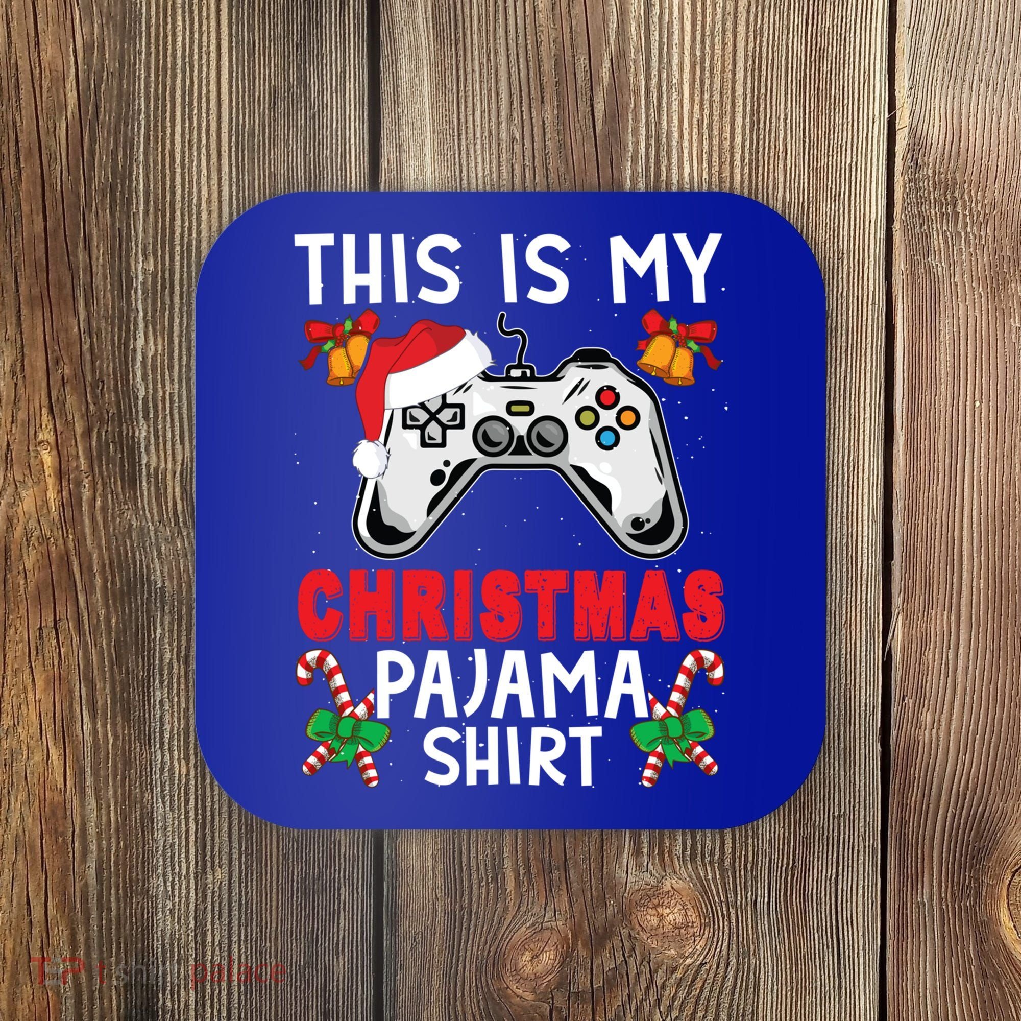 This Is My Christmas Pajama Santa Hat Gamer Video Game Great Gift Coaster