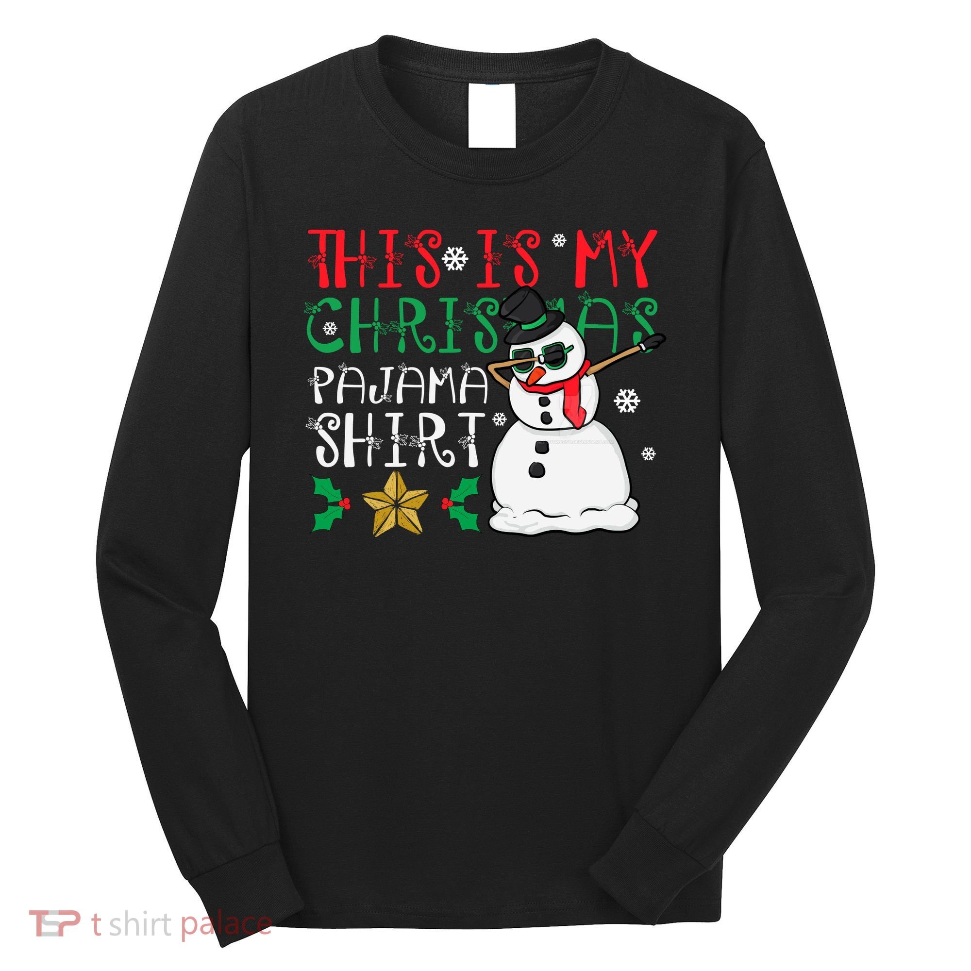 This Is My Christmas Pajama Holiday Long Sleeve Shirt