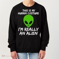 This Is My Human Costume I'm Really An Alien Women's Sweatshirt thumb 0