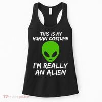 This Is My Human Costume I'm Really An Alien Women's Tank Top thumb 0
