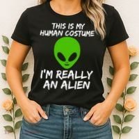 This Is My Human Costume I'm Really An Alien Women's T-Shirt thumb 2