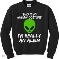 This Is My Human Costume I'm Really An Alien Kids Sweatshirt thumb 0