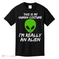 This Is My Human Costume I'm Really An Alien Kids T-Shirt thumb 0