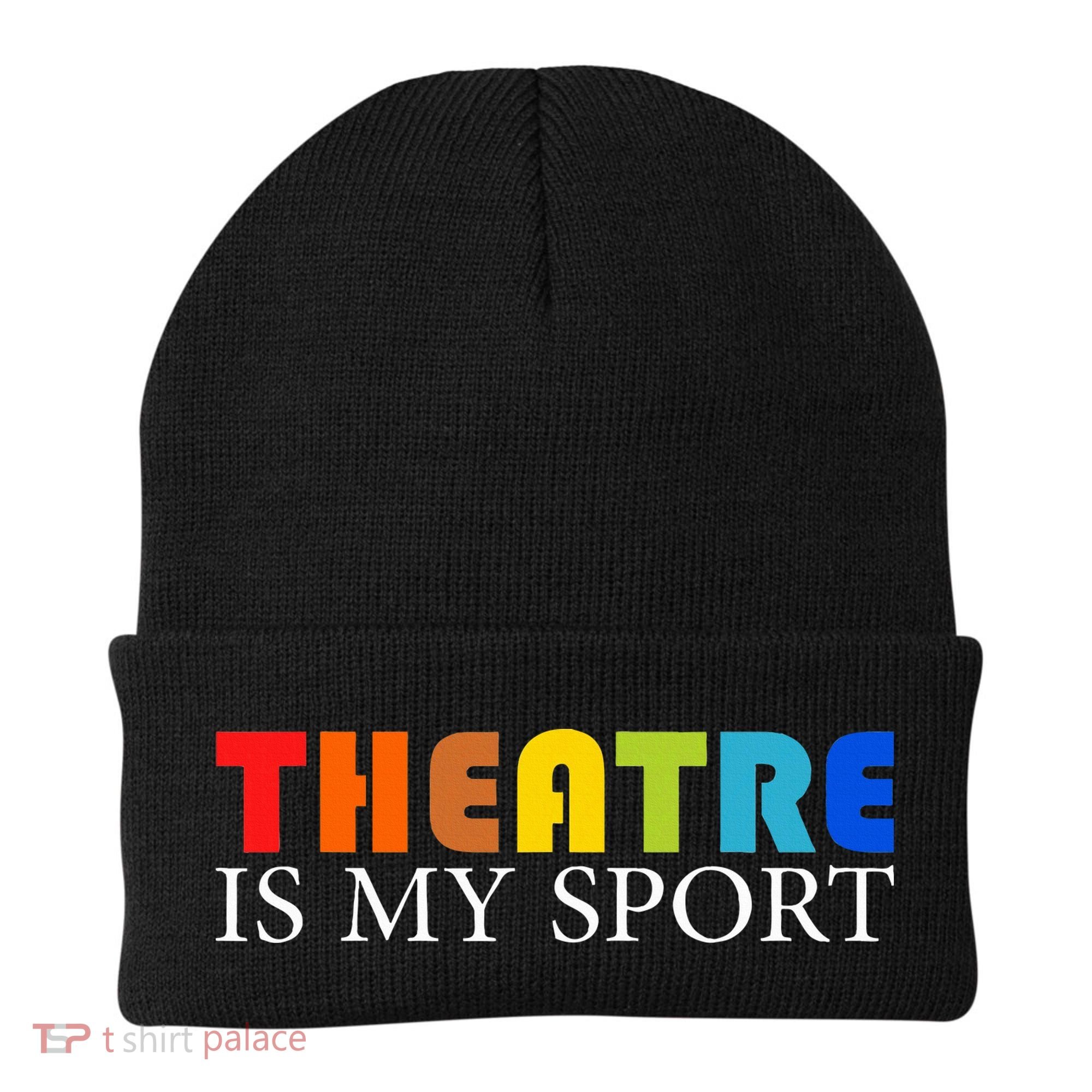 Theatre Is My Sport Actor Theater Beanie