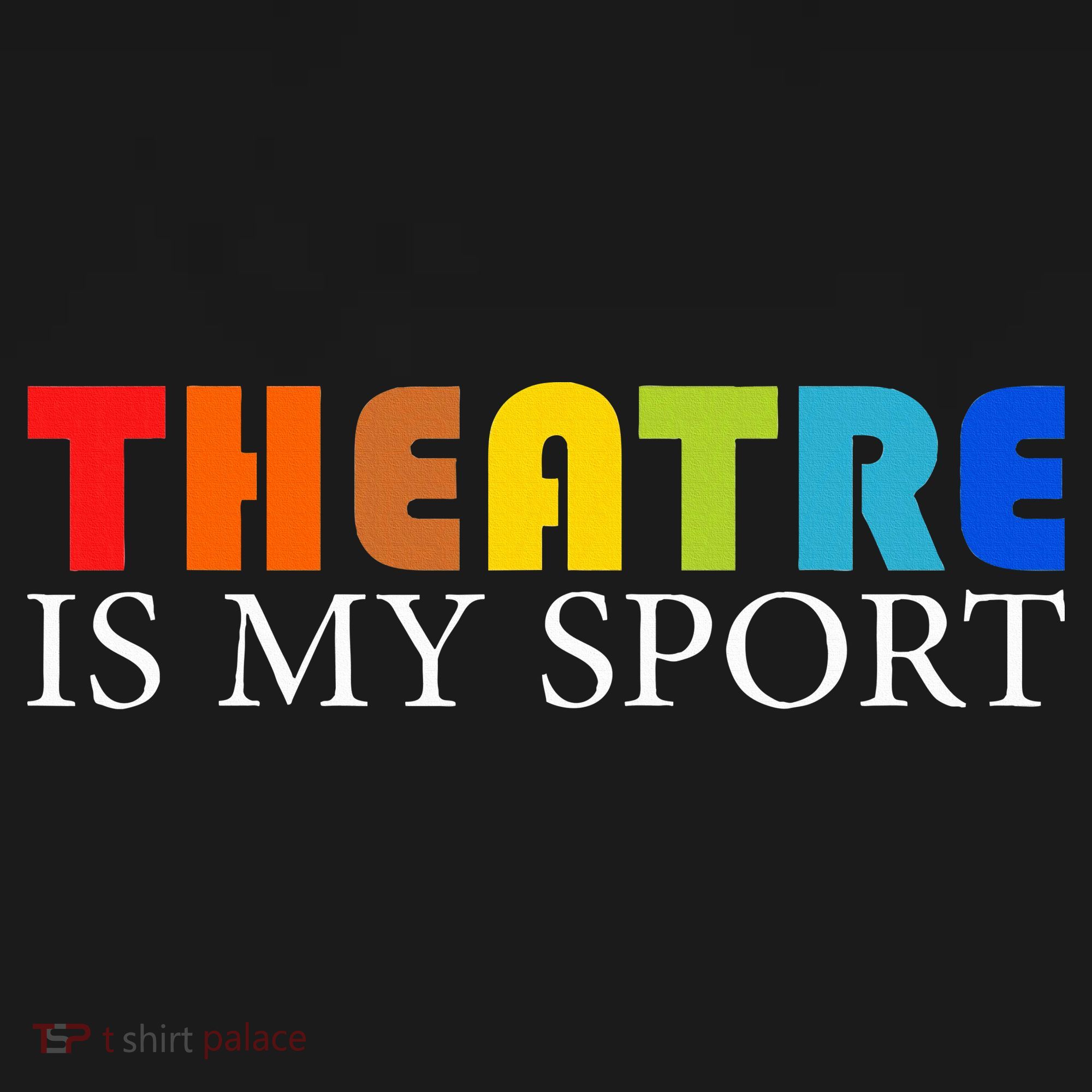 Theatre Is My Sport Actor Theater Women's Tank Top