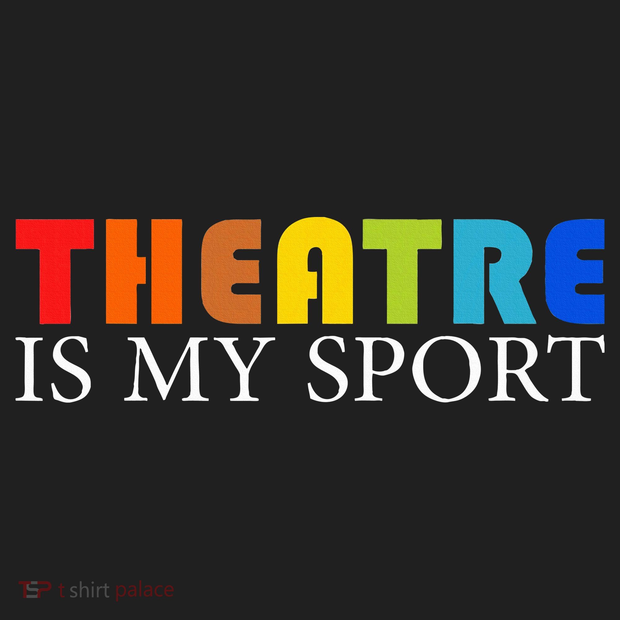 Theatre Is My Sport Actor Theater Hat