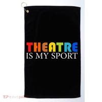 Theatre Is My Sport Actor Theater Golf Towel thumb 0