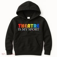 Theatre Is My Sport Actor Theater Kids Hoodie thumb 0