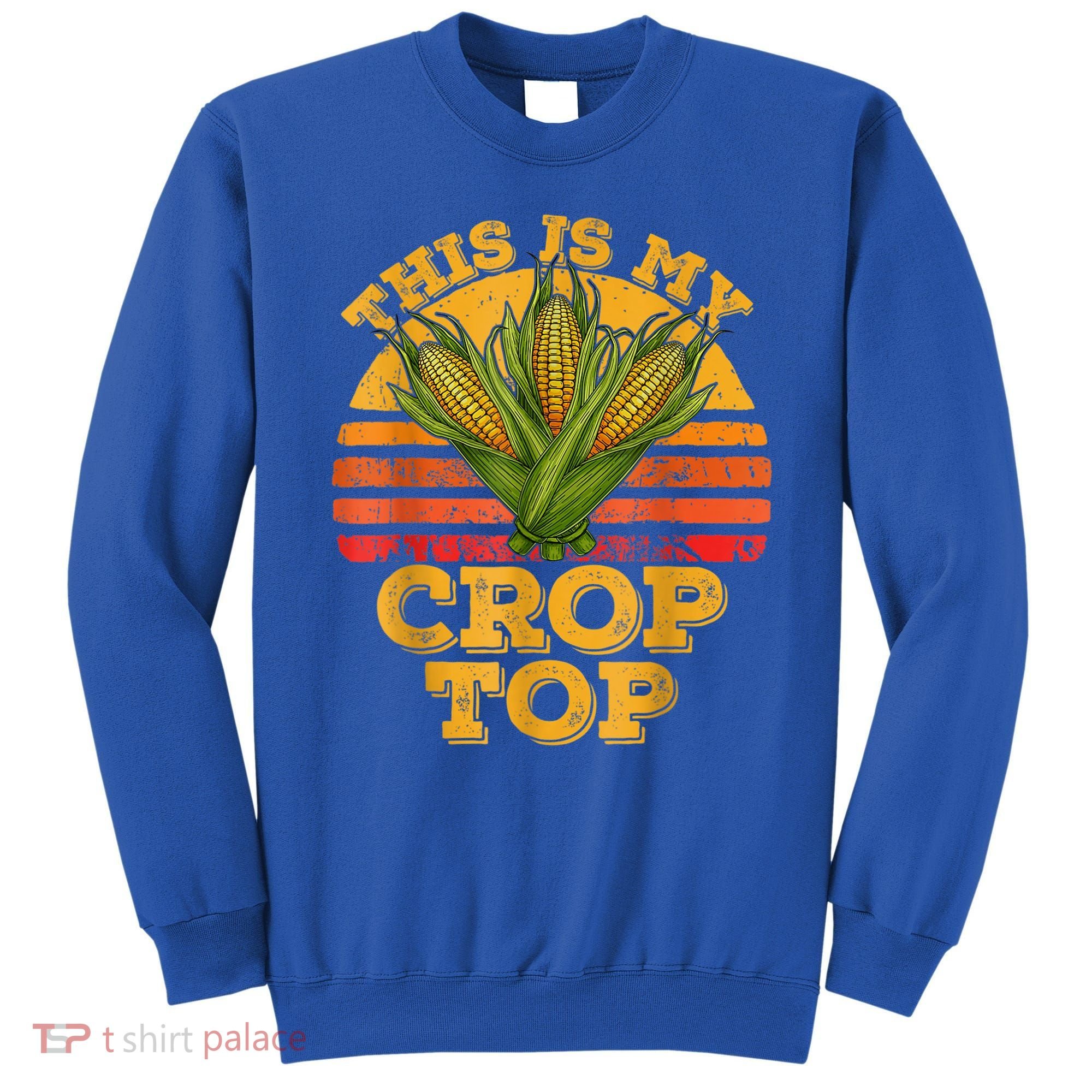 This Is My Crop Top Funny Farmer Farming Corn Lover Retro Sweatshirt