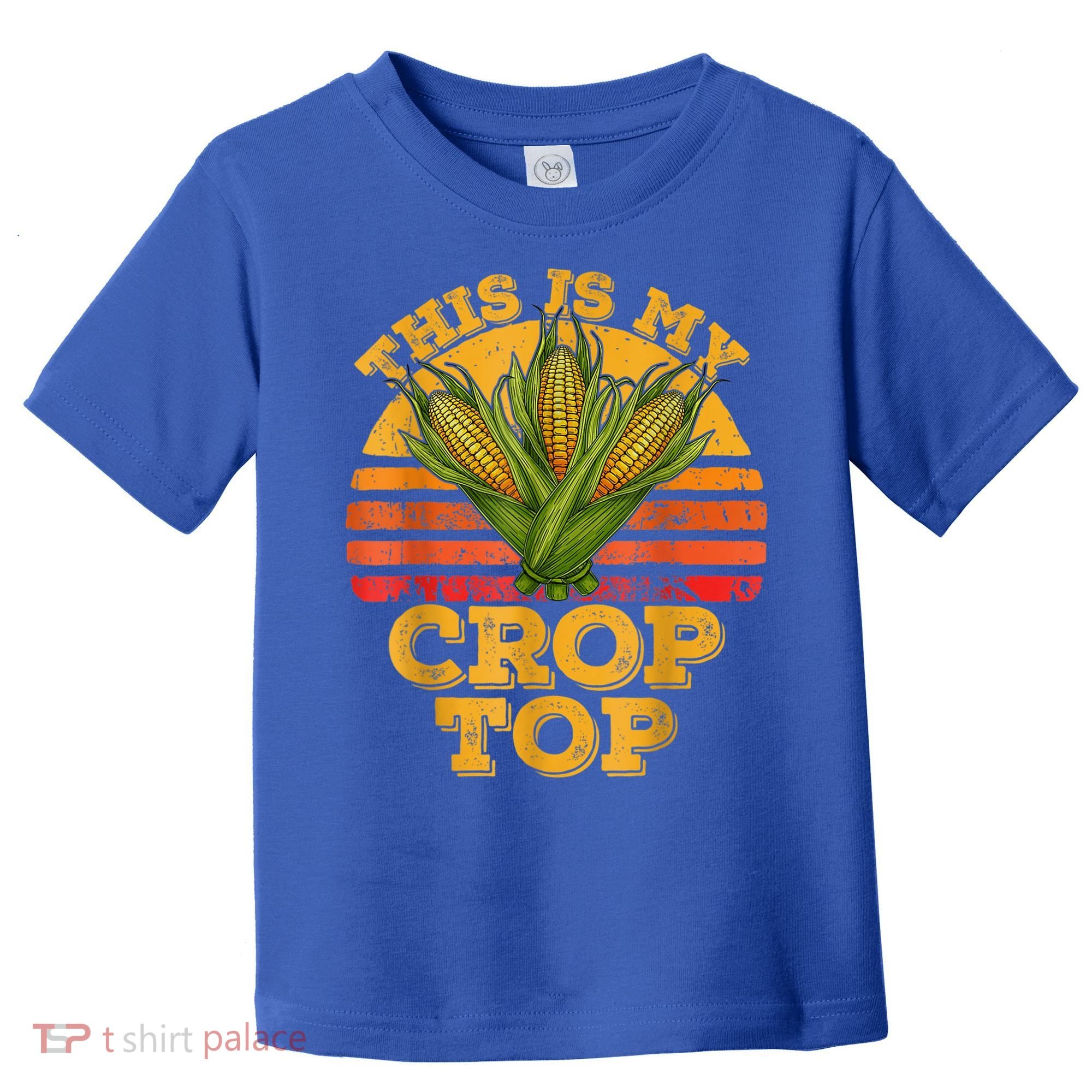 This Is My Crop Top Funny Farmer Farming Corn Lover Retro Toddler T-Shirt
