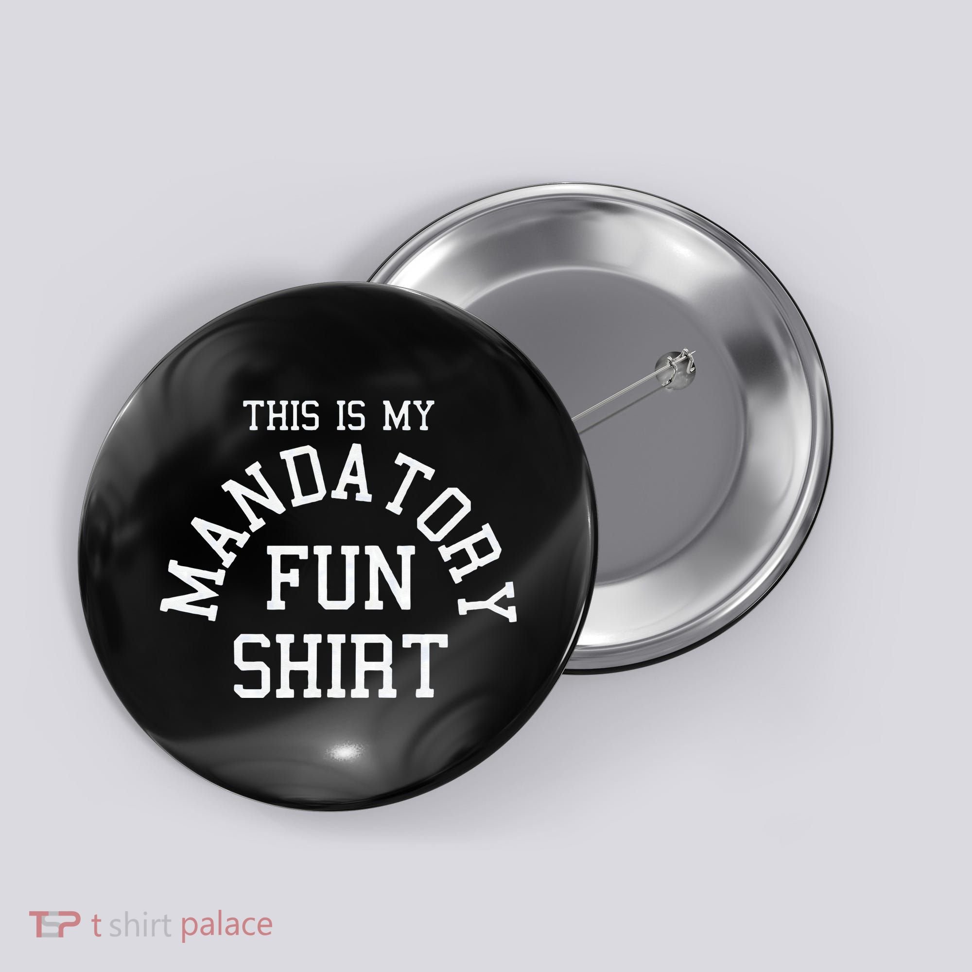 This Is My Mandatory Fun Button