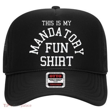 This Is My Mandatory Fun Hat