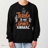 Tequila Is My Spirit Animal Women's Sweatshirt thumb 0