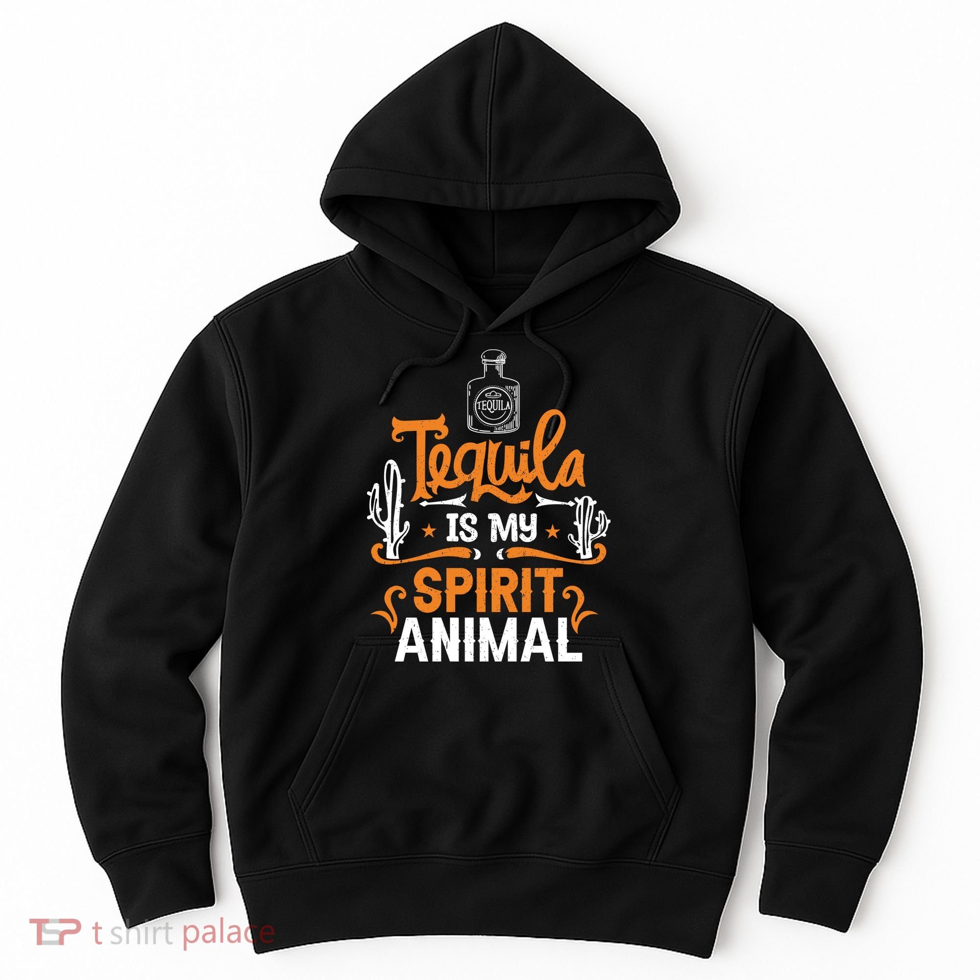 Tequila Is My Spirit Animal Hoodie
