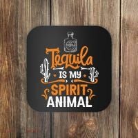 Tequila Is My Spirit Animal Coaster thumb 0