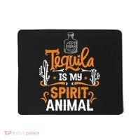 Tequila Is My Spirit Animal Mousepad thumb 0