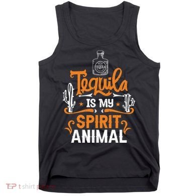 Tequila Is My Spirit Animal Tank Top