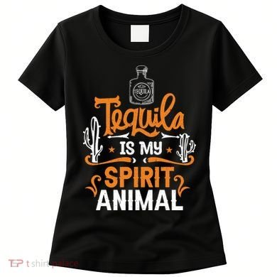 Tequila Is My Spirit Animal Women's T-Shirt